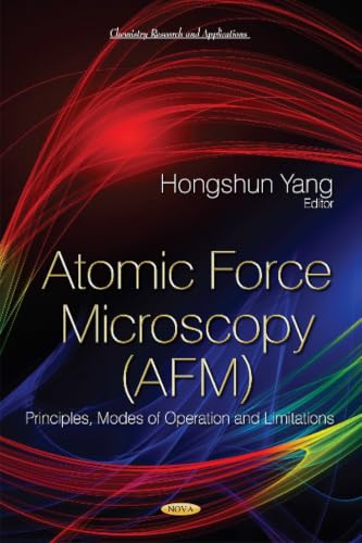 Atomic Force Microscopy Afm: Principles, Modes of Operation and Limitations (Chemistry Research and Application)