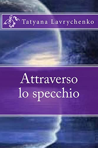Attraverso lo specchio (Italian Edition)
