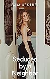 Seduced by a Neighbor: Lesfic Series, FF Erotica, Kindle Short Read