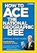 How to Ace the National Geographic Bee: Official Study Guide 4th edition