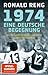 1974 – Eine deutsche Begegnung: Als die Geschichte Ost und West zusammenbrachte | Spiegel-Bestsellerautor über ein einmaliges Fußballspiel 1974