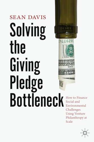 Solving the Giving Pledge Bottleneck: How to Finance Social and