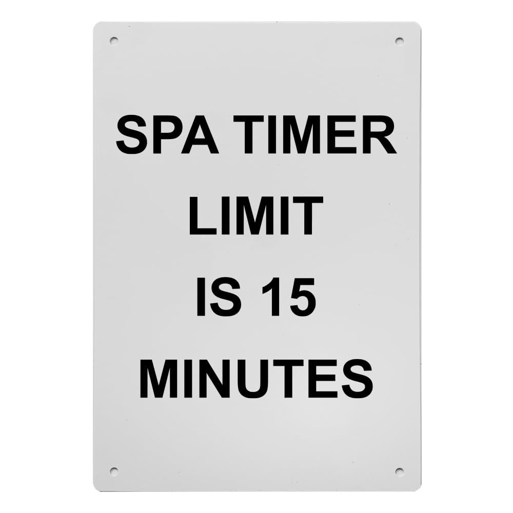 Spa Timer Limit Is 15 Minutes Sign, 8.5 x 11 in