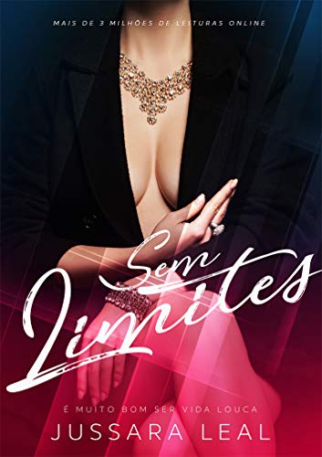 Sem Limites (Série Sem Limites Livro 1)