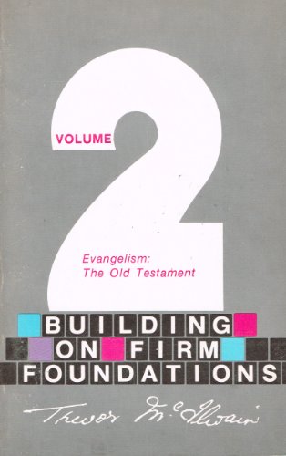Building on Firm Foundations Volume 2, Evangeli... B00GOZJSXU Book Cover