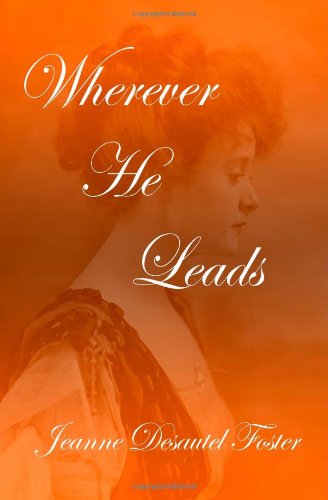 Wherever He Leads