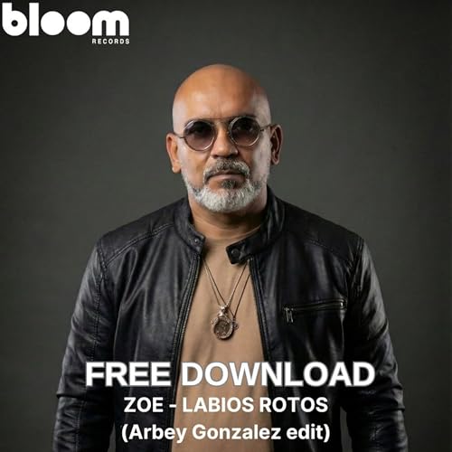 FREE DOWNLOAD: ZOE - Labios Rotos (Arbey Gonzalez edit)
