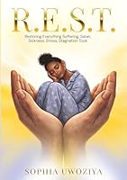 R.E.S.T - Restoring Everything Suffering, Satan, Sickness, Stress, Stagnation Took 9786839641 Book Cover
