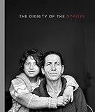 Christine Turnauer: Dignity of the Gypsies