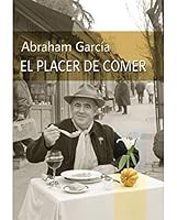 El placer de comer (Los placeres) (Spanish Edition) 8497562011 Book Cover