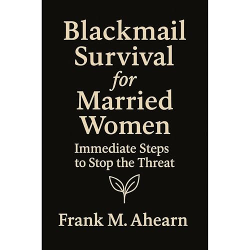 Blackmail Survival for Married Women Audiolibro Por Frank M. Ahearn arte de portada