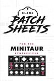  Moog Minitaur Blank Patch Sheets Notebook: Become a more organized songwriter with this Blank Patch Sheet notebook so you can spend more time creating and less time forgetting.