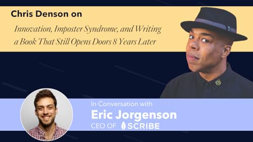Chris Denson on Innovation, Imposter Syndrome, and Writing a Book That Still Opens Doors 8 Years Later