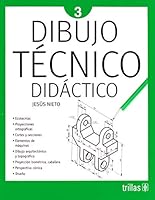 Dibujo tecnico didactico 3/ Educational technical drawing (Spanish Edition) 9682474264 Book Cover