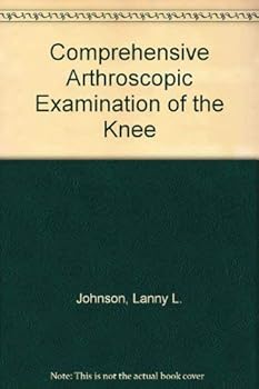 Hardcover The comprehensive arthroscopic examination of the knee Book