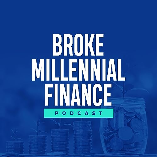 Broke Millennial Finance Podcast cover art