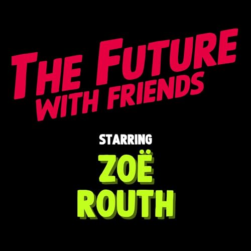 The Future of Power with Zoe Routh