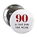 CafePress 90Th Birthday Gag Gift 2.25 Button 2.25