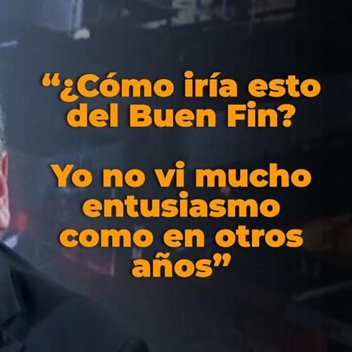 E13 - La Marcha de la Generaci&oacute;n Z y El Buen Fin