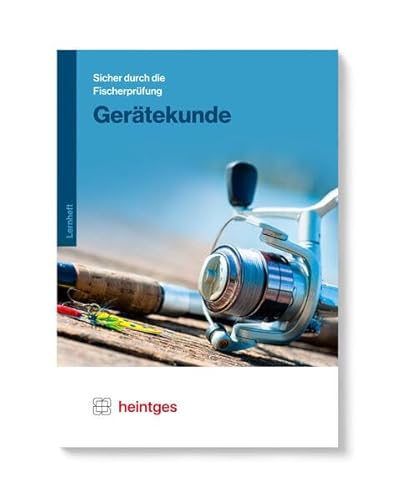 Gerätekunde: Überblick über Fanggeräte, Ausrüstung und Methoden für die Angel-, Netz-, Reusen- und Elektrofischerei Überblick über die Behandlung des ... durch die Fischerprüfung. Arbeitsblätter)