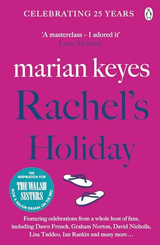 Rachel's Holiday: The heartwarming, laugh-out-loud bestseller of love and sisterhood - Now a major BBC TV series THE WALSH SISTERS (Walsh Family)