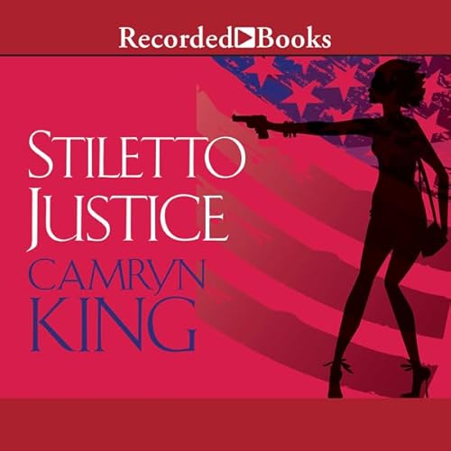 Stiletto Justice Audiolibro Por Camryn King arte de portada