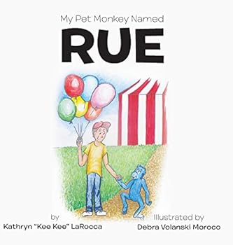 Hardcover My Pet Monkey Named Rue Book