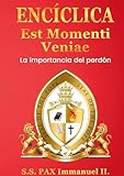 Enzyklika. Est momento veniae: La importancia del perdón - PAX Immanuel II. 
