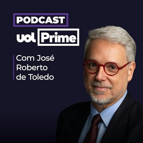 Couverture de UOL Prime com Jos&eacute; Roberto de Toledo