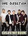 One Direction Coloring Book: A Cool Coloring Book With Many Illustrations Of One Direction For Fans of All Ages To Relax And Relieve Stress