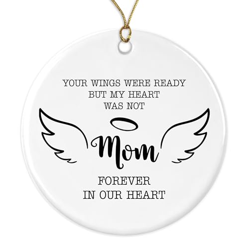 GavinsDesigns in Loving Memory of Mom Ornament Christmas Memorial Loss of Mom Anniversary - Your Wings were Ready But My Heart was Not Mom Forever in Our Heart - Ceramic Ornament Both Sides