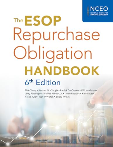 The ESOP Repurchase Obligation Handbook, 6th Ed