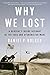 Why We Lost: A Generals Inside Account of the Iraq and Afghanistan Wars