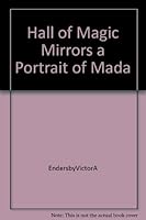 Hall of Magic Mirrors a Portrait of Mada B000Q57TN0 Book Cover