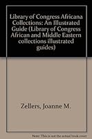 Library of Congress Africana Collections: An Illustrated Guide (Bradley Lecture Series Publication) 0844410411 Book Cover