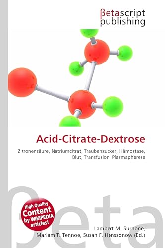Acid-Citrate-Dextrose: Zitronensäure, Natriumcitrat, Traubenzucker, Hämostase, Blut, Transfusion, Plasmapherese