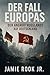Der Fall Europas: Der Angriff Russlands auf Deutschland