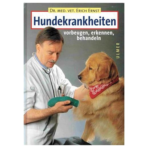 Hundekrankheiten erkennen und behandeln