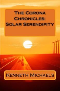 Paperback The Corona Chronicles: Solar Serendipity Book