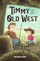 Timmy in the Old West 173464172X Book Cover