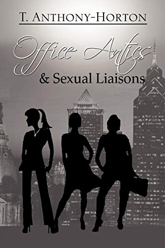 Office Antics & Sexual Liaisons