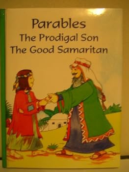 Hardcover Parables: The Prodigal Son; The Good Samaritan Book