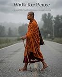 Walk for Peace: A 2,300-Mile Buddhist Journey Across America