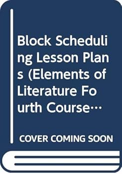 Paperback Block Scheduling Lesson Plans (Elements of Literature Fourth Course with Readings in World Literatur Book