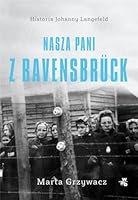 Nasza pani z Ravensbruck 832807284X Book Cover
