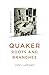 Produktbild Quaker Roots and Branches (Quaker Quicks)