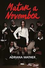 Matar a November 1 - Matar a November (Ficción)