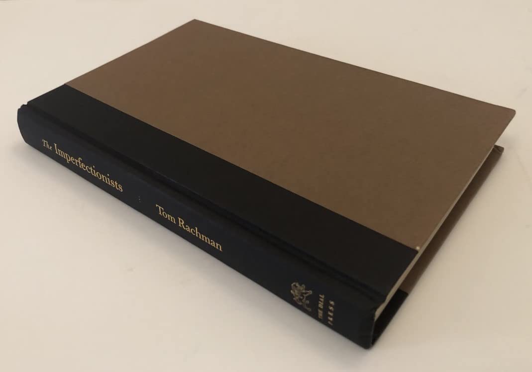 The Imperfectionists: A Novel Rachman, Tom - PT06