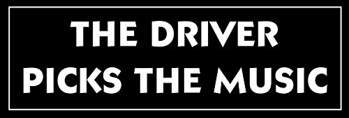 The Driver Picks The Music Bumper Sticker (Funny Fun) #TOP18