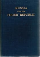 Russia and the Polish Republic, 1918-1941 B0007IX2CI Book Cover